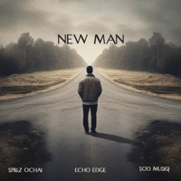 NEW MAN - Single - Spillz Ochai