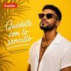 Quédate con lo sencillo fusión - Thiago Navarro Music new Single