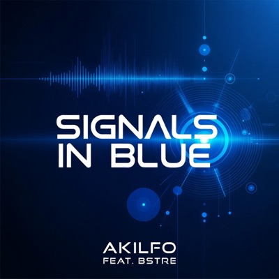 Signals in Blue (feat. BSTRE) - Single