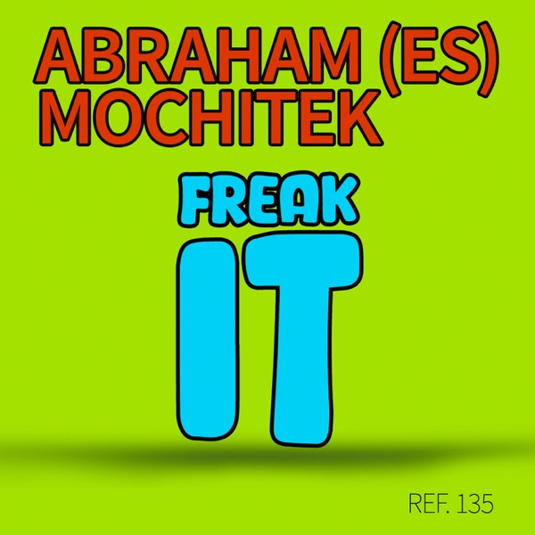 FREAK IT - Single