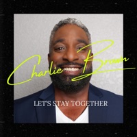 Let's Stay Together (feat. Ruby) [Radio Edit] - Single - Charlie Brown