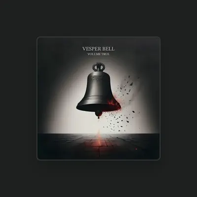 Listen to Vesper Bell, watch music videos, read bio, see tour dates & more!