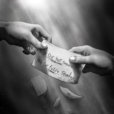 To: Our Past Selves / From: Our Future Shades