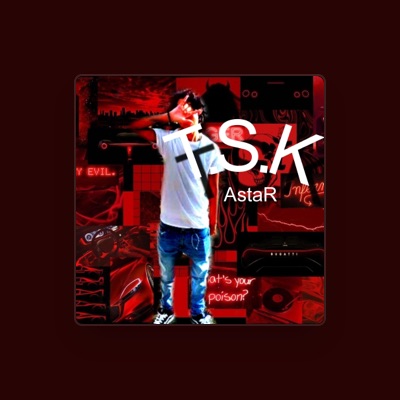 Listen to TSK Astarr, watch music videos, read bio, see tour dates & more!