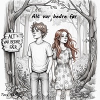 Tore StAI - Alt var bedre før