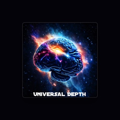 Universal Depth을(를) 듣고, 뮤직 비디오를 보고, 약력을 읽고, 투어 일정 등을 확인하세요!