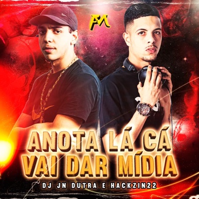 Anota Lá Cá Vai Dar Mídia - Single