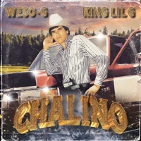 Chalino (feat. King Lil G) - Single - Weso-G