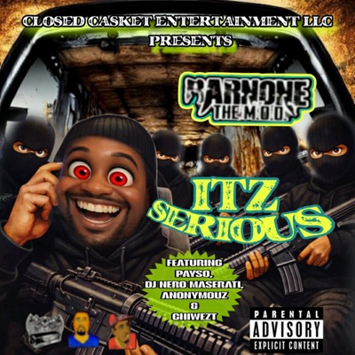 ITZ SERIOUS (feat. PAYSO, DJ NERO MASERATI, ANONYMOUZ & CHIWEZT) - Single