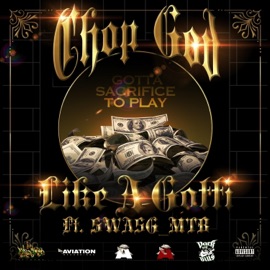Like A Gotti (feat. SWA5G_MTB) Chopgod