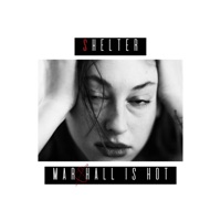 Shelter - Single - MAR$HALL IS HOT