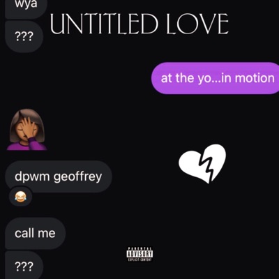 Untitled Love (feat. WillThaGod & Kazi) - Single