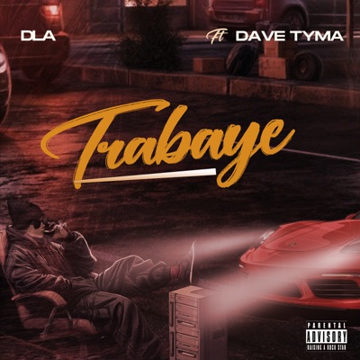 Trabaye (feat. Dave Tyma) - Single