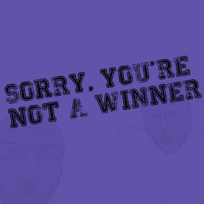 Sorry, You're Not A Winner (feat. xtourniquetgirlx) - Single