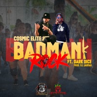 Badman Rock - Single - Cosmic Elite, Dark Dice & Dj Jahmar