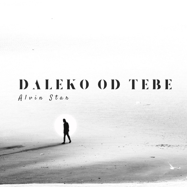 DALEKO OD TEBE
