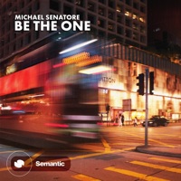 Be the One - Single - Michael Senatore