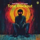 Total Blackout Single