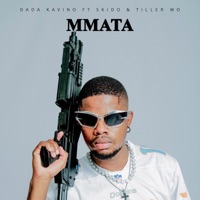MMATA (feat. SKIDO & TILLER MO) - Single - Dada Kavino