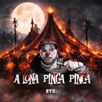 A Lona Pinga Pinga - Single