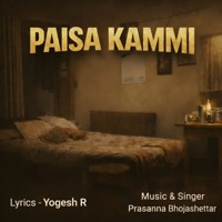 Paisa Kammi - Single - Prasanna Bhojashettar
