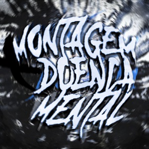 MONTAGEM DOENCA MENTAL - EP