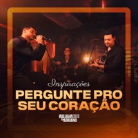 Pergunte pro seu coração (Inspirações) - Single - William Couto e Adriano