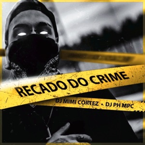 Recado do Crime (feat. Mc Jajau & Mc Menor Thalis)