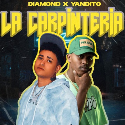 La Carpinteria (feat. Yandito) - Single
