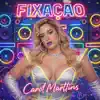 Carol Marttins - Fixação