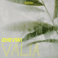Valia - Single - Izhevski