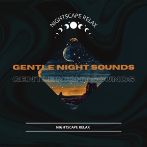 Gentle Night Sounds