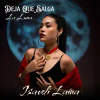 Deja Que Salga La Luna — Isaveli Laina