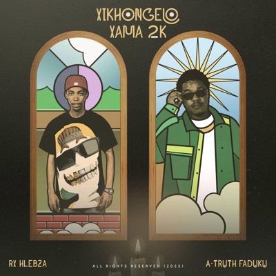 Xikhongelo Xama 2K (feat. A Truth Faduku) - Single