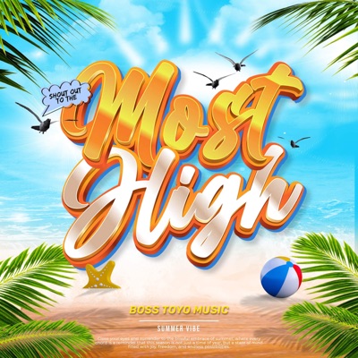 The Most High (feat. Alpha Phia, Jah, Leira Joe, Mejico Legal, Jekk Therapeace, R1CH, LUKE BASTARDO & Sway) - Single