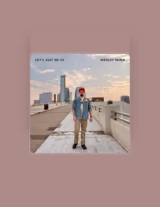 收听 Wesley Winn、观看音乐视频、阅读小传、查看巡演日期等 ！