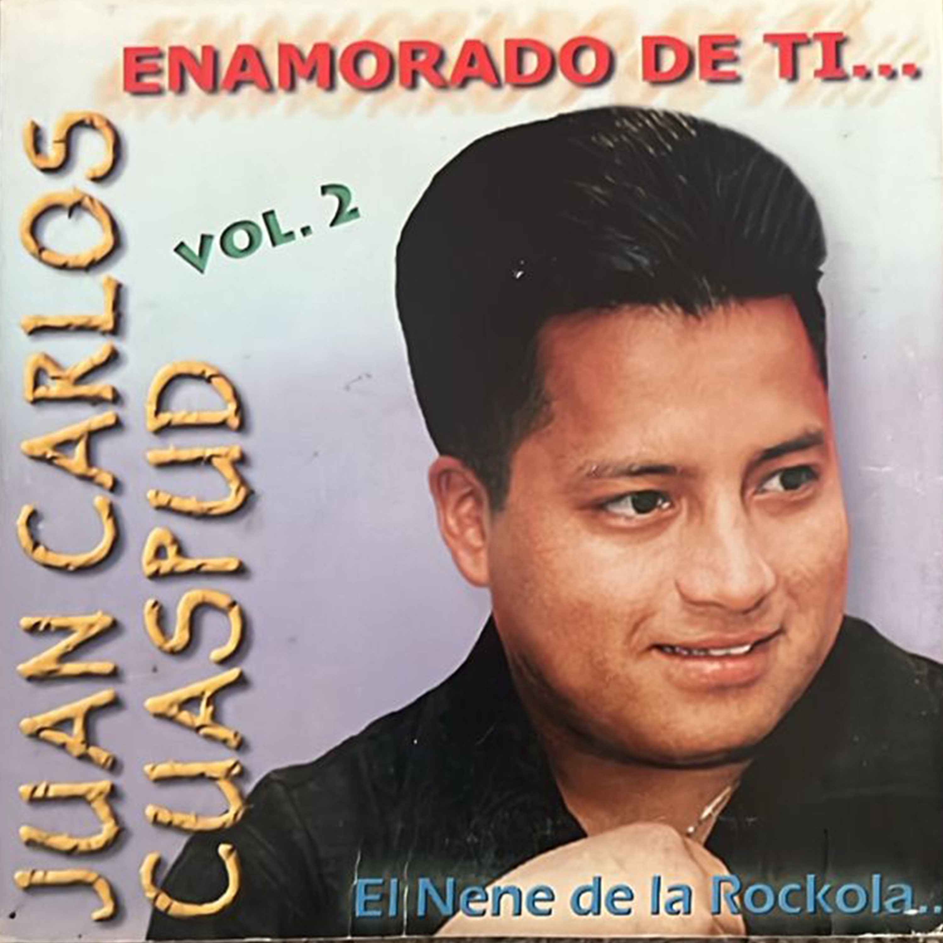 Enamorado de ti Vol. 2