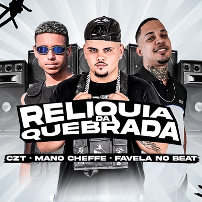 Relíquia da Quebrada - Single