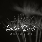 Yaşım 45 Olmuşda Gelsen Ne Olur (Bozlak) - Kadirî Efendi