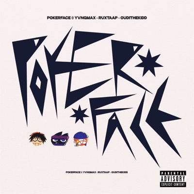 POKERFACE (feat. Ruxtaap & OudiTheKidd) - Single