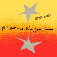 Nit Tropical - Single - Renaldo & Clara, Sami Galbi & Bendriss