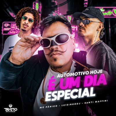 Automotivo Hoje É um Dia Especial - Single