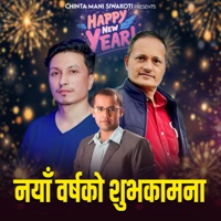 Nayabarshako Shubhakamana (Happy New Year) - Single - Chinta Mani Siwakoti
