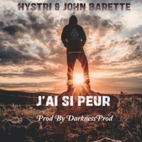 J'ai si Peur (feat. John Barette) - Single - Hystri