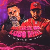 Na Base do Lobo Mal - Single - Thallyson MC