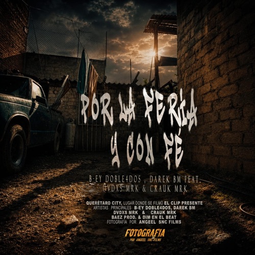 POR LA FERIA Y CON FE (feat. Darek MQK, Dvdxs Mrk & Crauk MRK)