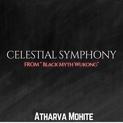 Celestial Symphony (From "Black Myth Wukong") - Single