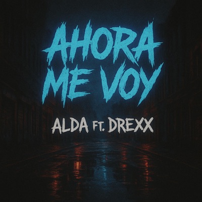 ahora m voy (feat. DrexX & SanzTro) - Single