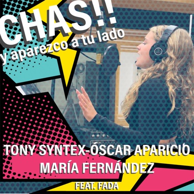 ¡Chas! (feat. Fada) [Y Aparezco a Tu Lado] - Single