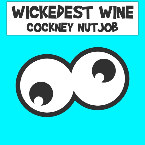 Wickedest Wine - Single